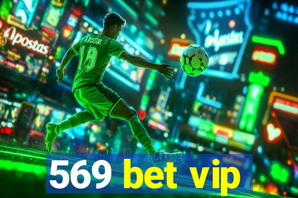 569 bet vip